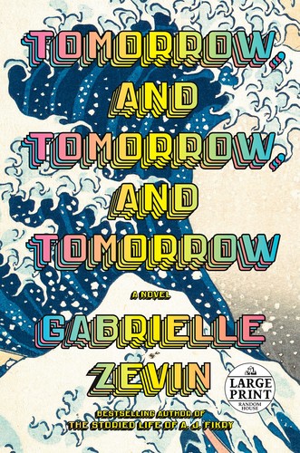 Tomorrow, and Tomorrow, and Tomorrow book cover by Gabrielle Zevin