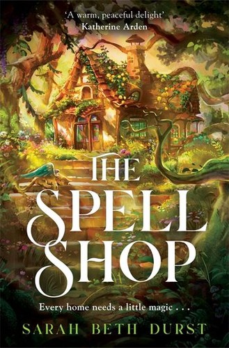 The Spellshop book cover by Sarah Beth Durst