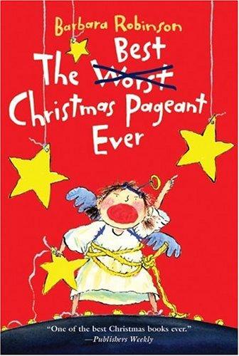 The Best Christmas Pageant Ever book cover by Barbara Robinson