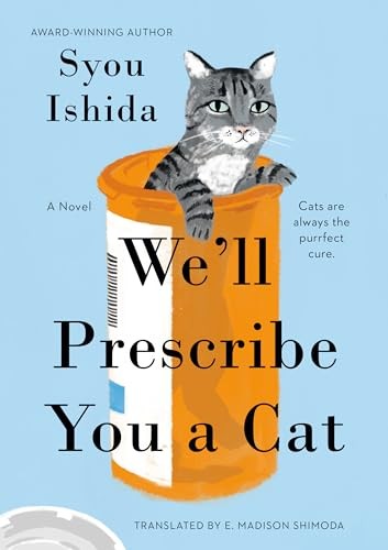 We'll Prescribe You a Cat book cover by Syou Ishida