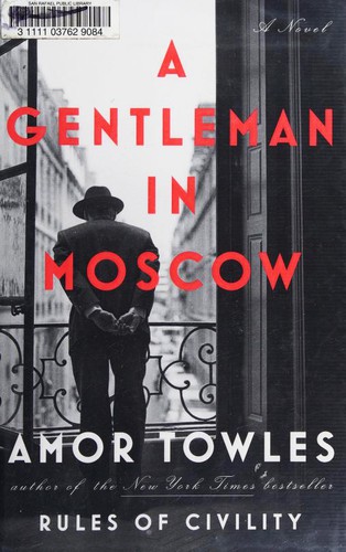 A Gentleman in Moscow book cover by Amor Towles
