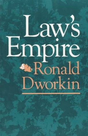 Law's Empire book cover by Ronald Dworkin
