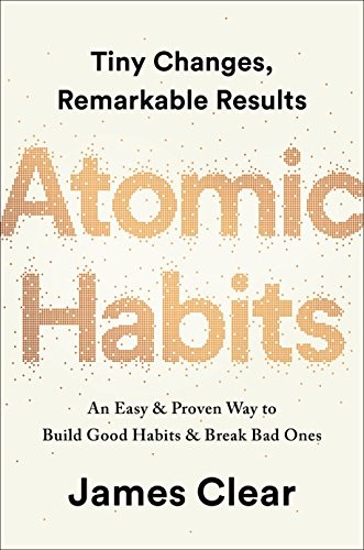 Atomic Habits: An Easy & Proven Way to Build Good Habits & Break Bad Ones book cover by James Clear