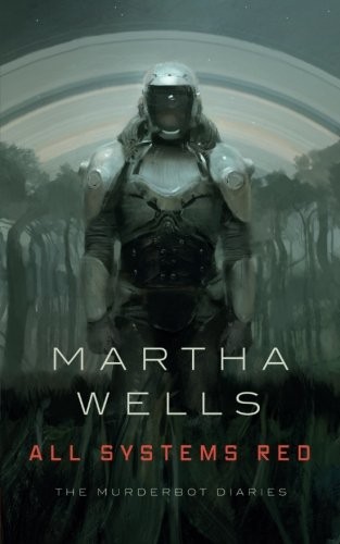 All Systems Red book cover by Martha Wells
