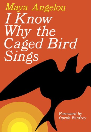 I Know Why the Caged Bird Sings book cover by Maya Angelou