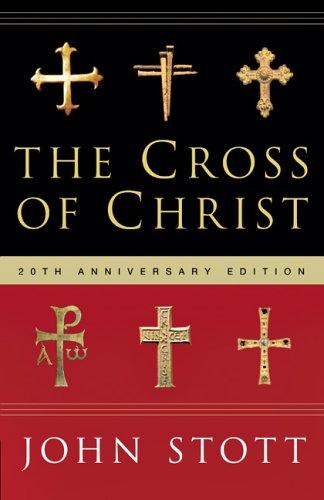 The Cross of Christ book cover by John Stott