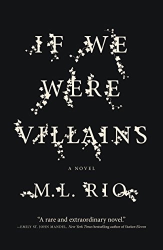 If We Were Villains book cover by M.L. Rio
