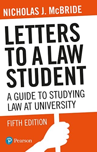 Letters to a Law Student: A Guide to Studying Law at University book cover by Nicholas J. McBride
