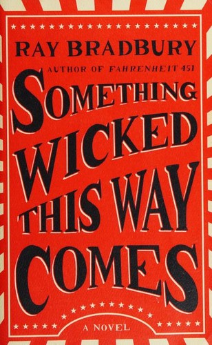 Something Wicked This Way Comes book cover by Ray Bradbury